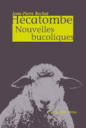 Hecatombe, nouvelles bucoliques